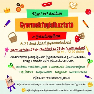 Gyermekfoglalkoztató 6-11 éveseknek őszi szünetre a Gárdonyi Géza Művelődési Házban